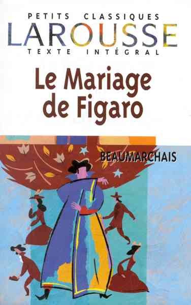 Le Mariage de Figaro (Petits Classiques) (French Edition)