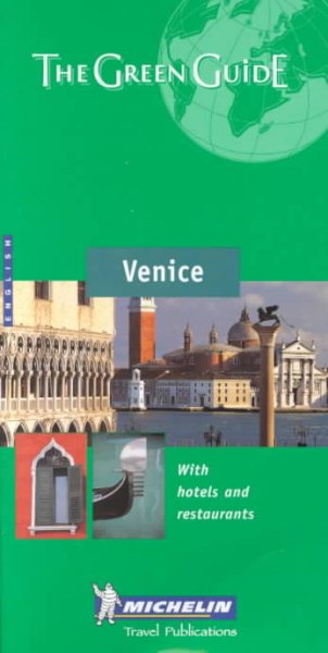Michelin The Green Guide Venice (Michelin Green Guides)