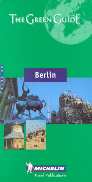 Michelin the Green Guide Berlin and Potsdam (Michelin Green Guide) cover