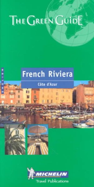 Michelin the Green Guide French Riviera (Michelin Green Guides) cover