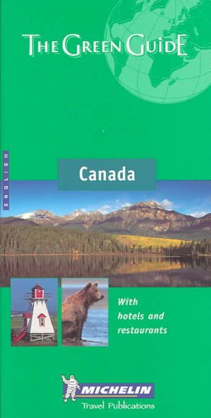 Michelin The Green Guide Canada: With Hotels and Restaurants (Michelin Green Guides) cover