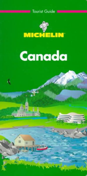 Michelin THE GREEN GUIDE Canada, 7e (THE GREEN GUIDE) cover