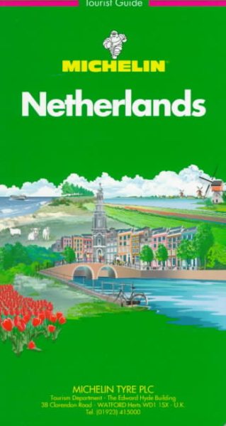 Michelin THE GREEN GUIDE Netherlands, 2e (THE GREEN GUIDE) cover
