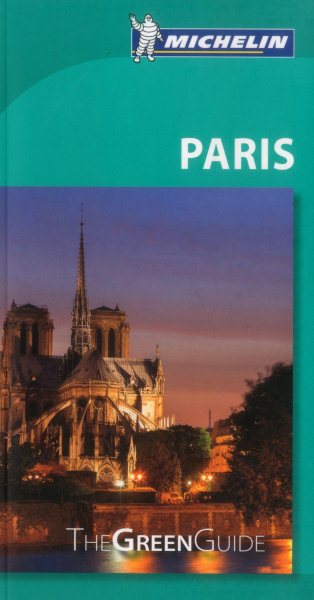 Michelin Green Guide Paris (Green Guide/Michelin)