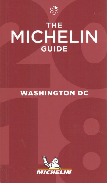 MICHELIN Guide Washington, DC 2018: Restaurants (Michelin Guide/Michelin) cover