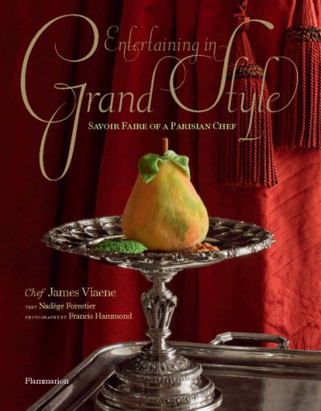 Entertaining in Grand Style: Savoir Faire of a Parisian Chef cover