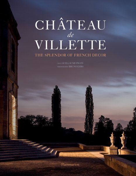 Château de Villette: The Splendor of French Decor cover