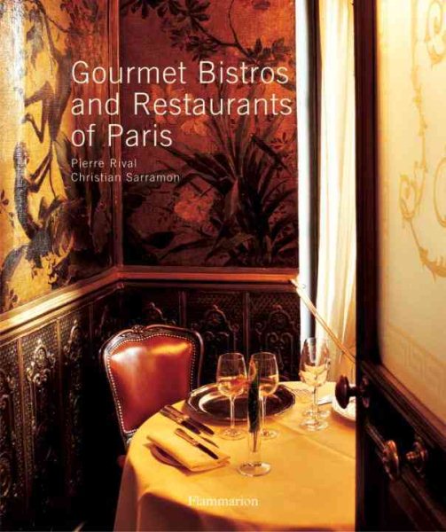 Gourmet Bistros and Restaurants of Paris cover