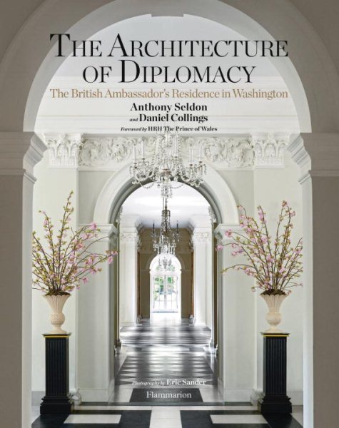 The Architecture of Diplomacy: The British Ambassador's Residence in Washington cover