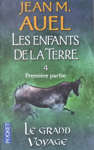 Le Grand Voyage / the Plains of Passage: Les Enfants De LA Terre (Les Enfants De La Terre / Earth's Children) (French Edition) cover