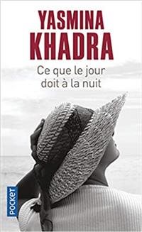 Ce Que Le Jour Doit a la Nuit (English and French Edition) cover