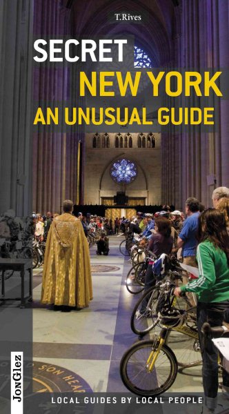 Secret New York - An Unusual Guide: Local Guides by Local People cover