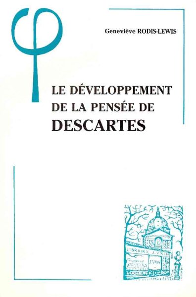 Le Developpement de la Pensee de Descartes (Bibliotheque D'Histoire de la Philosophie) (French Edition) cover