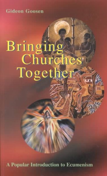 Bringing Churches Together: A Popular Introduction to Ecumenism cover