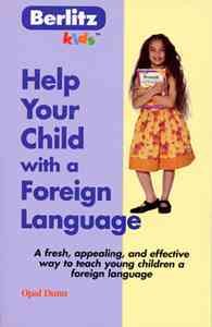 Help Your Child With a Foreign Language cover
