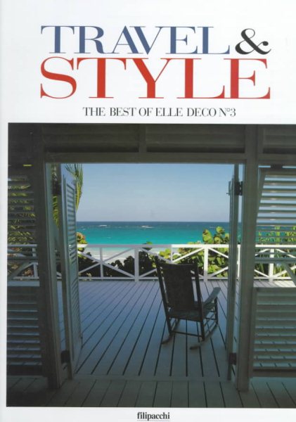Le Style Elle Deco Voyage: The Best of Elle Deco No3/Travel & Style cover