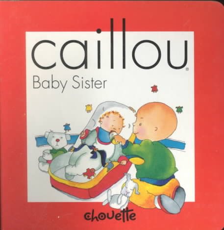 Caillou Baby Sister (Compass) cover