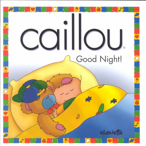 Caillou Good Night! (NORTH STAR (CAILLOU)) cover