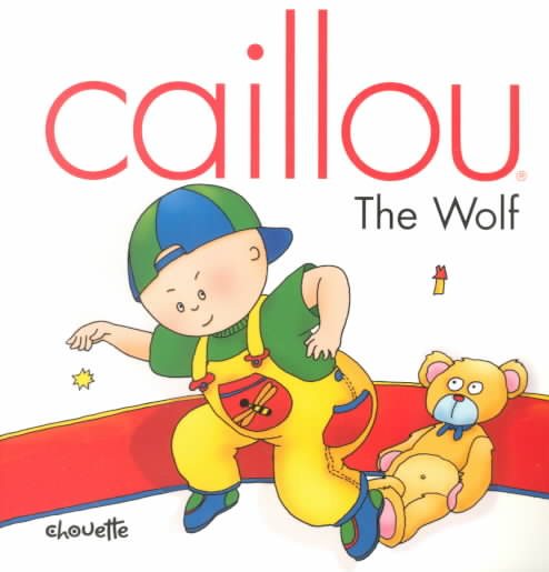 Caillou the Wolf (NORTH STAR (CAILLOU)) cover