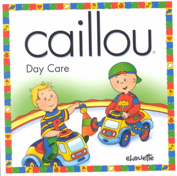 Caillou Day Care (NORTH STAR (CAILLOU)) cover