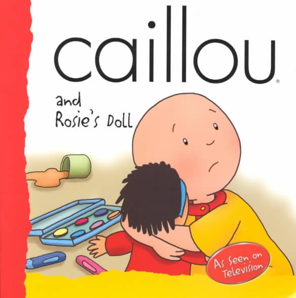 Caillou and Rosie's Doll (BACKPACK (CAILLOU))