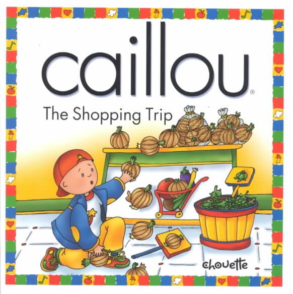 Caillou the Shopping Trip (North Star) cover