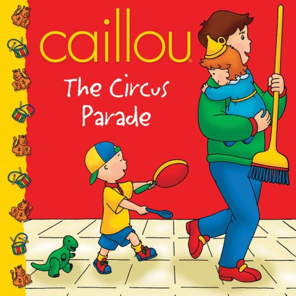 Caillou: The Circus Parade (Clubhouse series) cover
