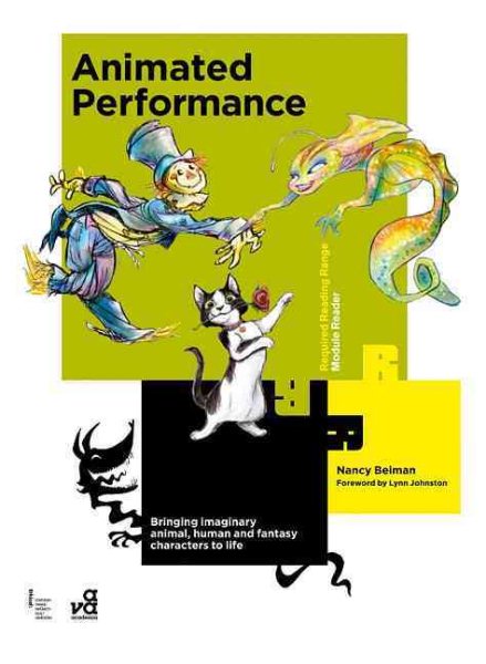 Animated Performance: Bringing Imaginary Animal, Human and Fantasy Characters to Life (Required Reading Range) cover