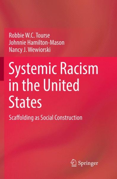 Systemic Racism in the United States: Scaffolding as Social Construction cover