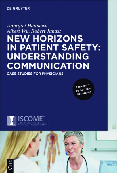 New Horizons in Patient Safety: Understanding Communication: Case Studies for Physicians cover