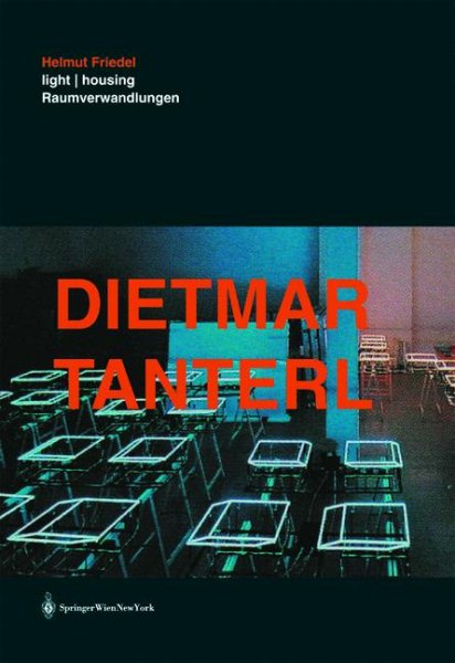 Dietmar Tanterl: Light / Housing - Raumverwandlungen (German and English Edition) cover