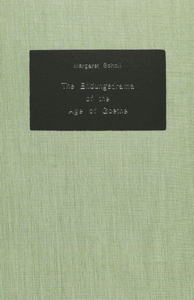 The Bildungsdrama of the Age of Goethe (German Studies in America) cover