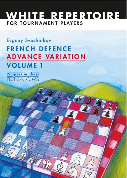 French Defence Advance Variation: Volume One (Progress in Chess) cover