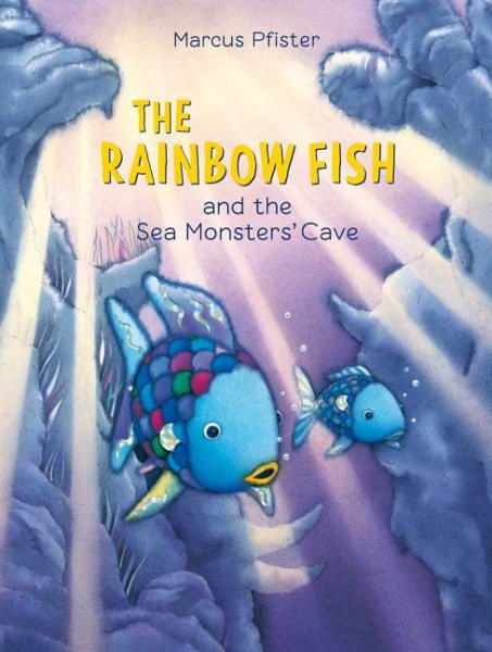 Rainbow Fish and the Sea Monsters' Cave cover