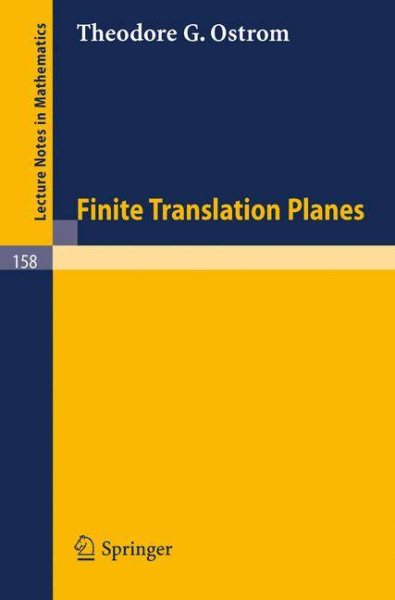 Finite Translation Planes (Lecture Notes in Mathematics, 158) cover