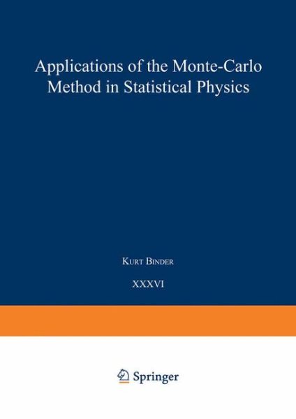 Applications of the Monte Carlo Method in Statistical Physics (Topics in Current Physics, 36)