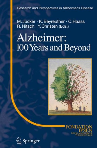 Alzheimer: 100 Years and Beyond (Research and Perspectives in Alzheimer's Disease) cover