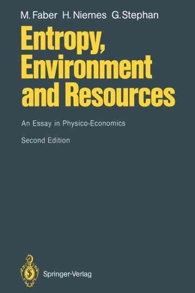 Entropy, Environment and Resources: An Essay in Physico-Economics cover
