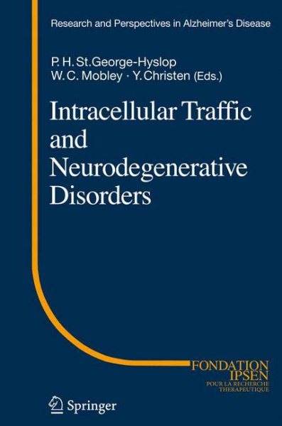 Intracellular Traffic and Neurodegenerative Disorders (Research and Perspectives in Alzheimer's Disease) cover