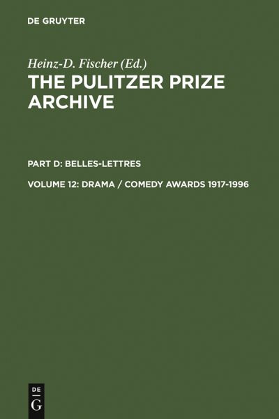 Drama / Comedy Awards 1917-1996 (Pulitzer Prize Archive Part D)