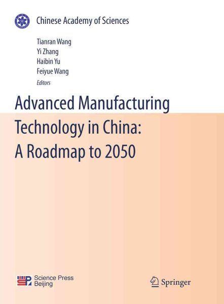 Advanced Manufacturing Technology in China: A Roadmap to 2050 (Chinese Academy of Sciences)