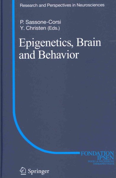 Epigenetics, Brain and Behavior (Research and Perspectives in Neurosciences) cover