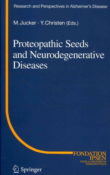 Proteopathic Seeds and Neurodegenerative Diseases (Research and Perspectives in Alzheimer's Disease) cover