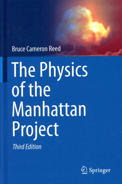The Physics of the Manhattan Project cover