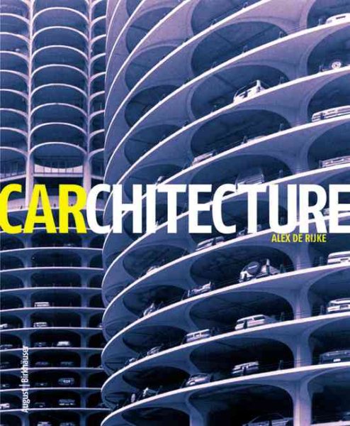 Carchitecture: When the Car and the City Collide cover