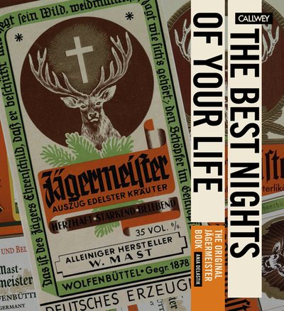 The Best Nights of Your Life: The Original Jägermeister Book cover