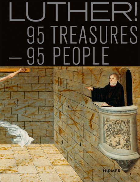 Luther!: 95 Treasures - 95 People cover
