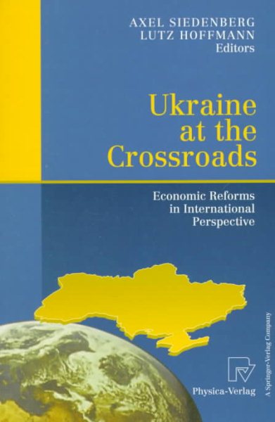 Ukraine at the Crossroads: Economic Reforms in International Perspective cover