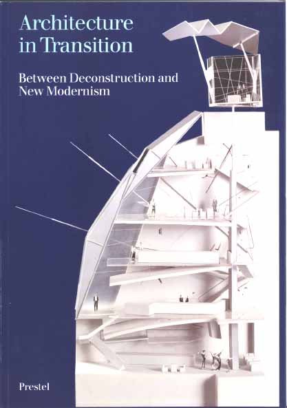Architecture in Transition: Between Deconstruction and New Modernism cover