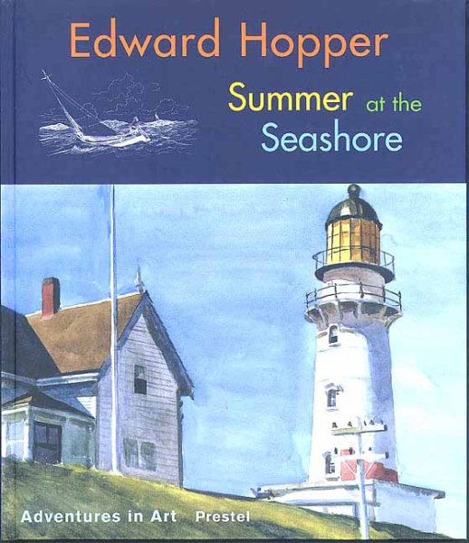 Edward Hopper: Summer at the Seashore (Adventures in Art)